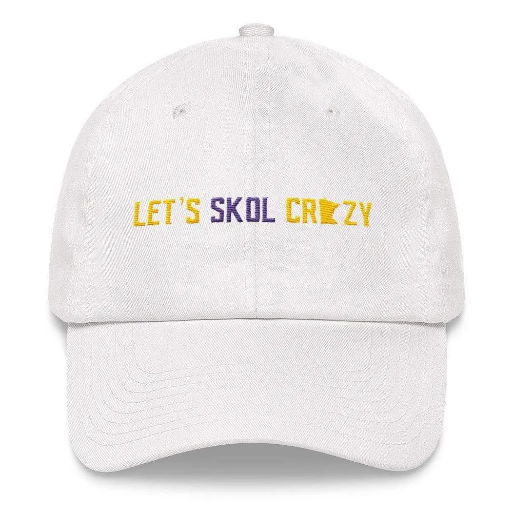 Let's Skol Crazy Minnesota Vikings Dad Hat